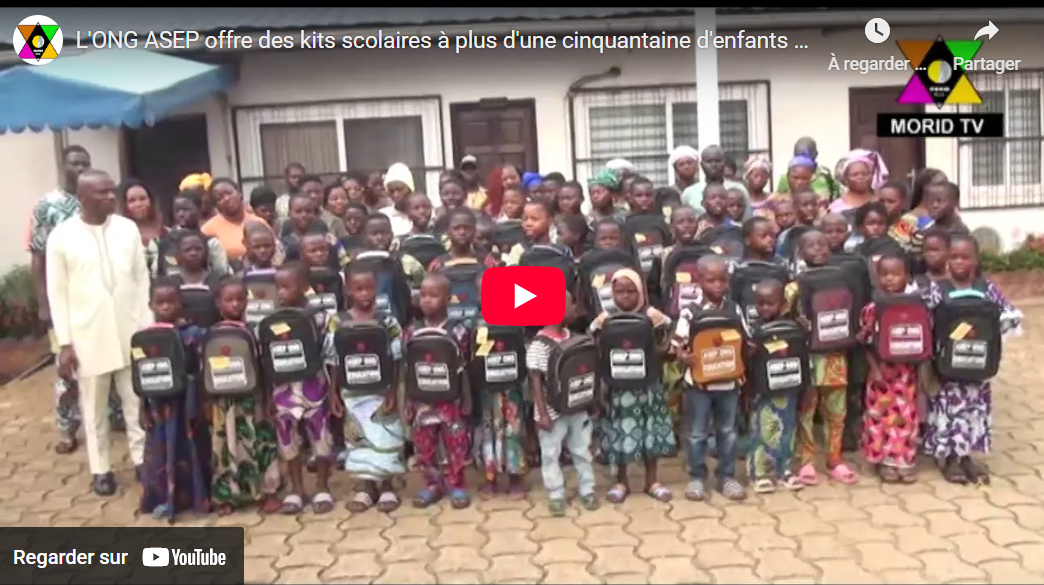 Don de Kits scolaires à plus d'une cinquantaine d'enfants orphelins et en situation difficile par l'ONG ASEP